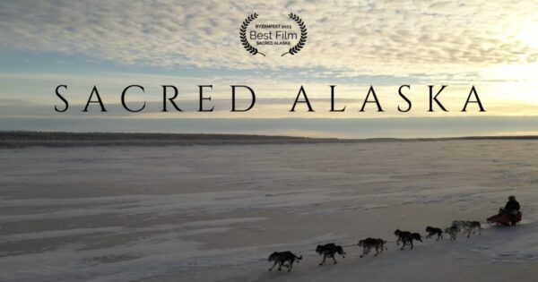 Documentary ‘Sacred Alaska’ Showcases Yup’ik Communities and Russian Orthodox Faith