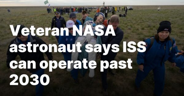 NASA Astronaut Advocates for Extended ISS Operations Beyond 2030