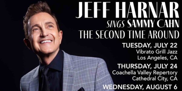 Jeff Harnar Announces Summer Concerts for Latest Album Celebrating Sammy Cahn